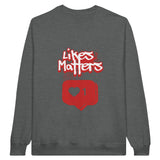 SORTYGO - Likes Matters Men Sweatshirt in Graphite Heather