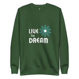 SORTYGO - Live The Dream Women Premium Sweatshirt in Forest Green